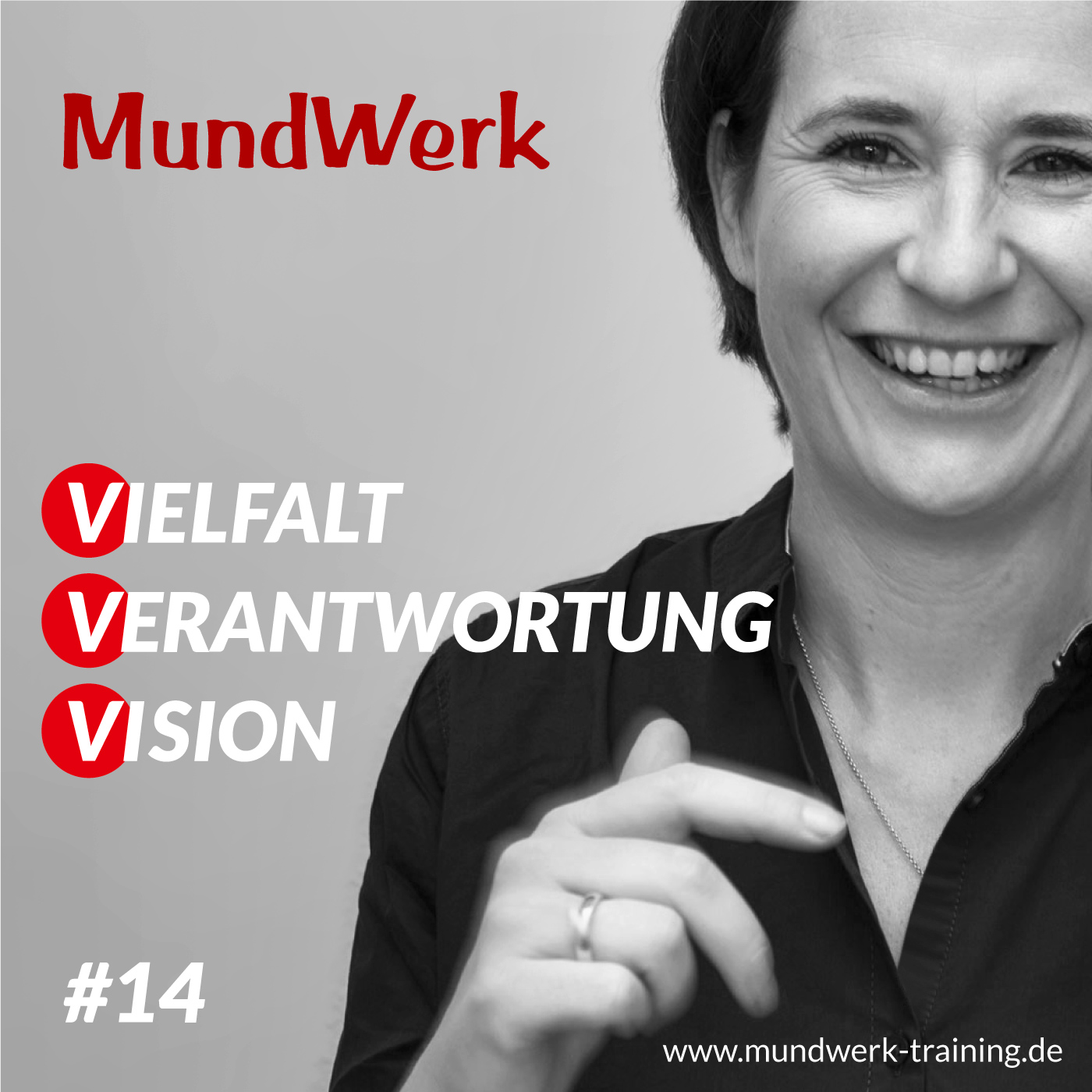 Vielfalt Verantwortung Vision - Der Podcast von MundWerk Training